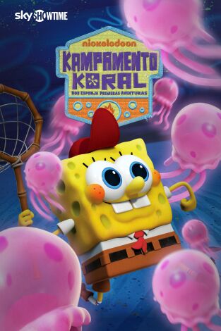 Kampamento Koral: Bob Esponja primeras aventuras