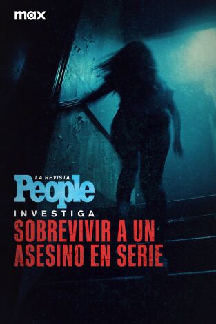 La revista People investiga: sobrevivir a un asesino en serie