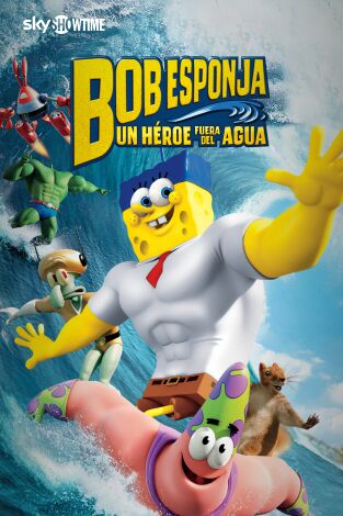 Bob Esponja: un héroe fuera del agua