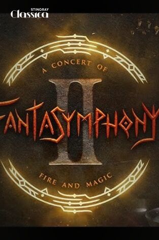 Fantasymphony – Concert of Magic and Fire