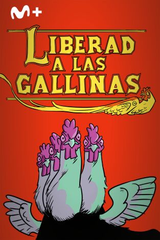 Liberad a las gallinas