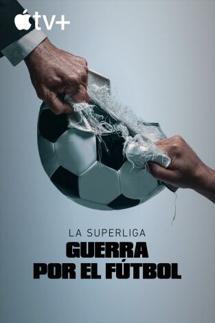 La Superliga: guerra por el fútbol