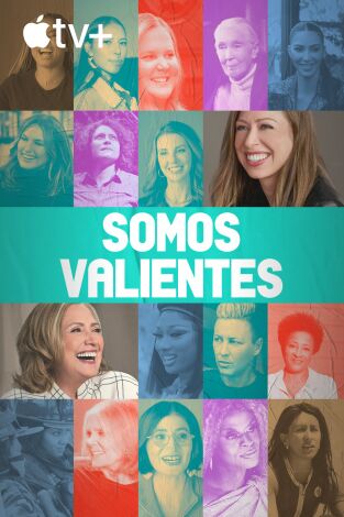 Somos valientes