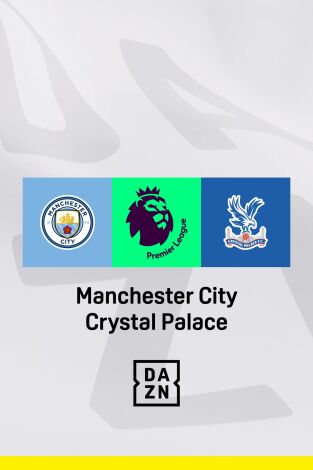 Jornada 32. Jornada 32: Manchester City - Crystal Palace