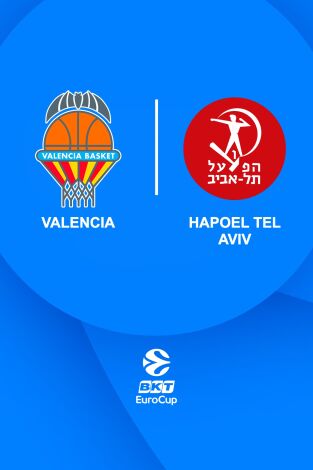 Semifinales. Semifinales: Valencia Basket - Hapoel Tel Aviv (1er partido)