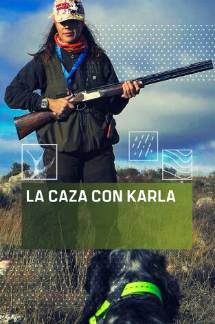 La caza con Karla. T(T1). La caza con Karla (T1)