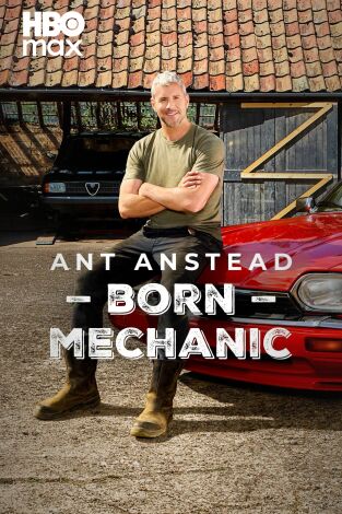 Ant Anstead: Born Mechanic