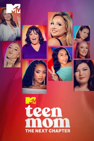 Teen Mom: The Next Chapter
