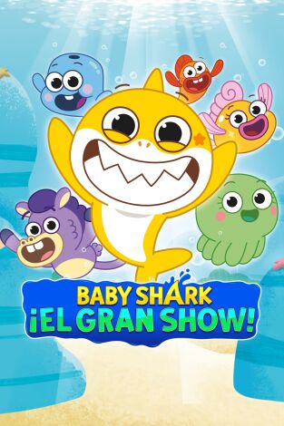 El gran show de Baby Shark. T(T3). El gran show de... (T3): El gran bocado de Ventisca / El amigo de un amigo