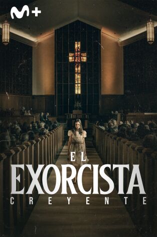 El exorcista: Creyente