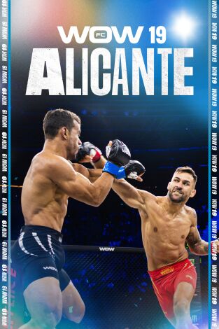 WOW 19 (Alicante). WOW 19 (Alicante). Artes Marciales Mixtas