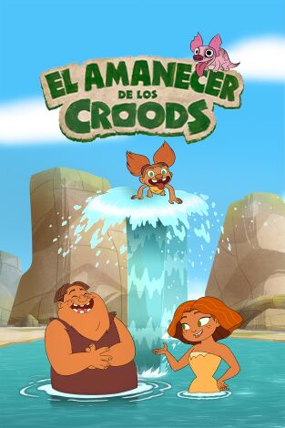 El amanecer de los Croods. T(T2). El amanecer de los Croods (T2)