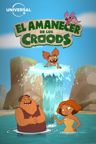 El amanecer de los Croods. T(T2). El amanecer de los Croods (T2)