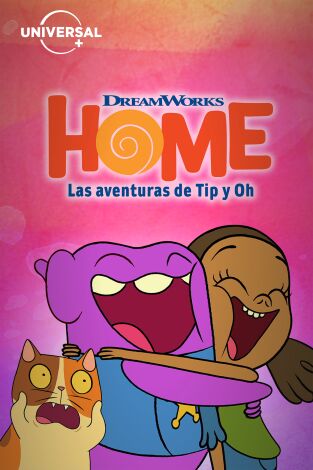 Home: Las aventuras de Tip y Oh. T(T2). Home: Las aventuras de Tip y Oh (T2)