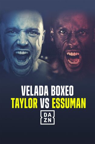 Boxeo: velada Taylor vs. Essuman. T(T2025). Taylor vs. Essuman (T2025): Josh Taylor vs Ekow Essuman