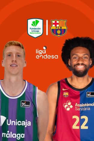 Cuartos de Final. Cuartos de Final: Unicaja - Barça (Partido 1)