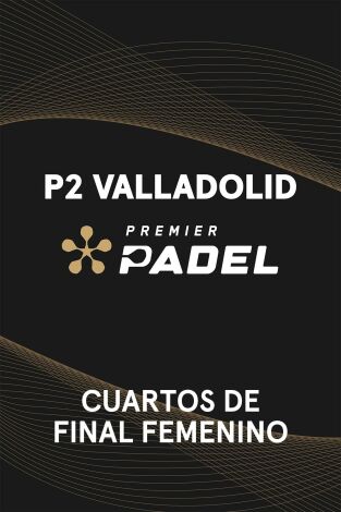 Premier Padel Italia. Cuartos de Final Femenina. Premier Padel Italia. Cuartos de Final Femenina Evento 2