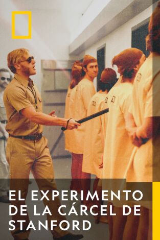 El experimento de la cárcel de Stanford. El experimento de la cárcel de Stanford 