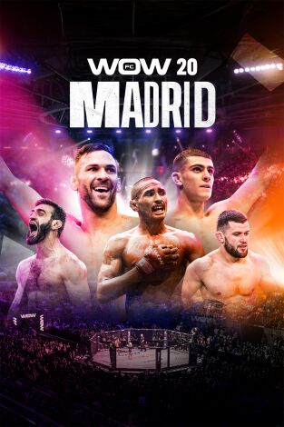 WOW 20 (Madrid) La Noche de los Campeones. WOW 20 (Madrid) La...: WOW 20 (Madrid). Artes Marciales Mixtas