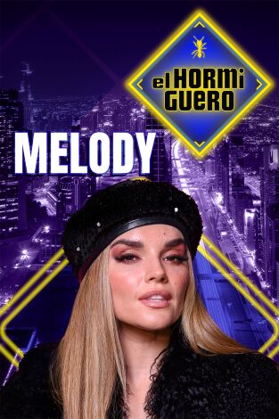 El hormiguero 3.0. T(T19). El hormiguero 3.0 (T19): Melody