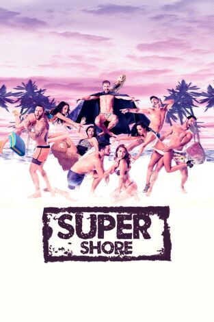 MTV Super Shore. T(T1). MTV Super Shore (T1): Ep.10