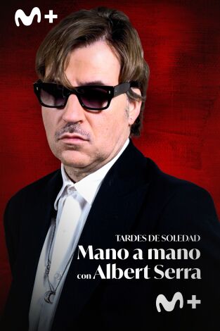 Tardes de Soledad: mano a mano con Albert Serra
