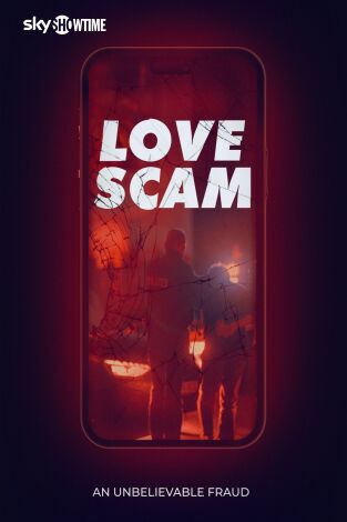 Love Scam: An Unbelievable Fraud