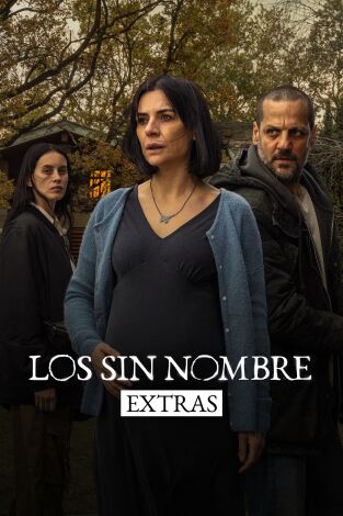 Los sin nombre (Extras). T(T1). Los sin nombre ... (T1): Ep.1 Hablamos con el casting de la serie