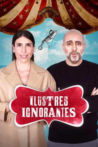Ilustres ignorantes. T(T18). Ilustres ignorantes (T18): Los genios