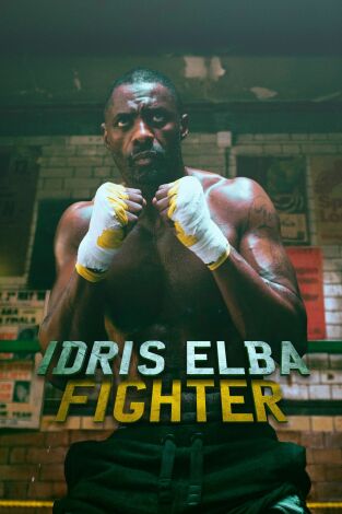 Idris Elba: Fighter. Idris Elba: Fighter: Dolor y miedo