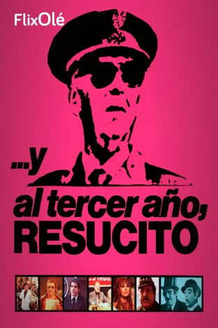 ...Y al tercer año, resucitó