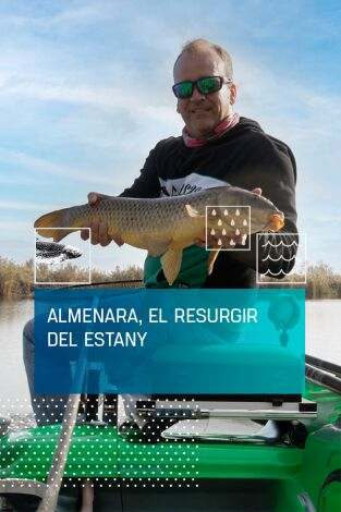 Almenara, el resurgir del Estany