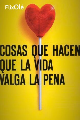 Cosas que hacen que la vida valga la pena