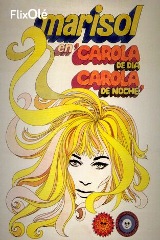 Carola de día, Carola de noche
