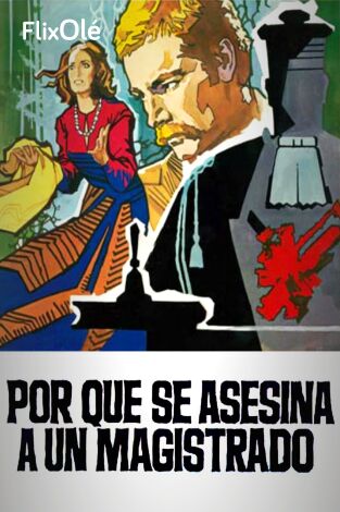 ¿Por qué se asesina a un magistrado?