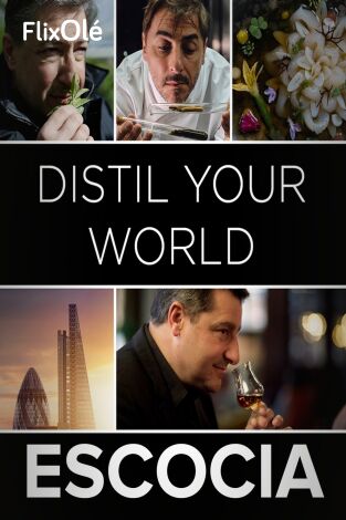 Distil your world: Escocia