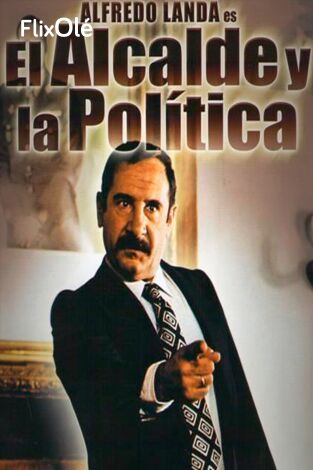 El alcalde y la política