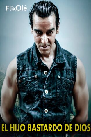 El hijo bastardo de Dios