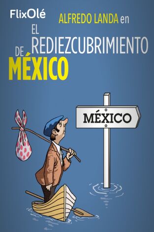 El rediezcubrimiento de México