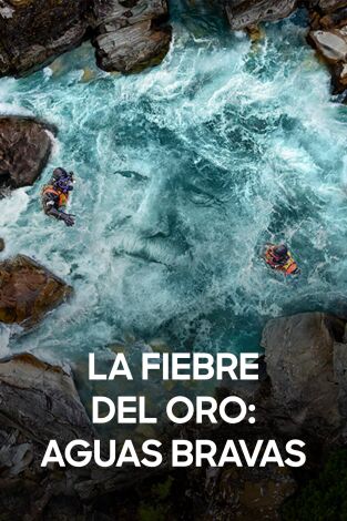 La fiebre del oro: aguas bravas. La fiebre del oro:...: Rota y a rayas