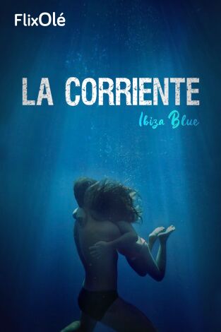 La corriente (Ibiza Blue)