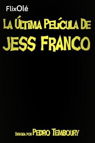 La última película de Jess Franco