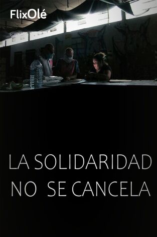 La solidaridad no se cancela