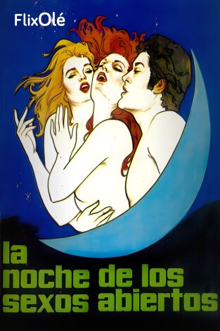 La noche de los sexos abiertos