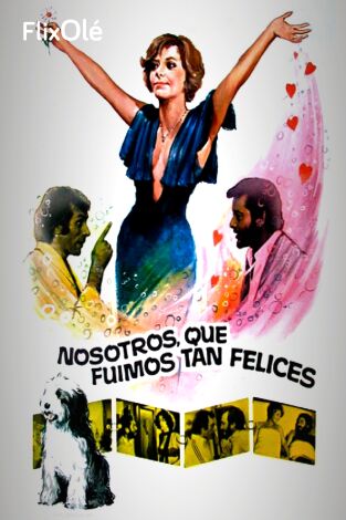 Nosotros que fuimos tan felices