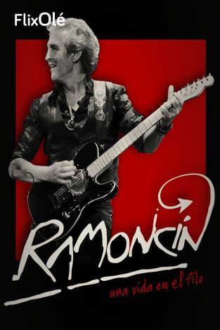 Ramoncín. Una vida en el filo