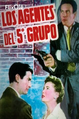 Los agentes del quinto grupo