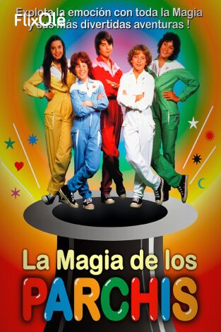 La magia de los Parchís