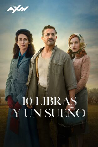 10 libras y un sueño. T(T1). 10 libras y un sueño (T1)