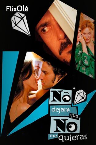 No dejaré que no me quieras